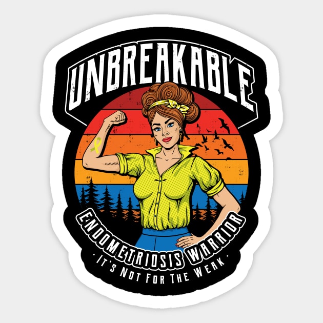 Unbreakable Endometriosis Warrior Sticker by yaros